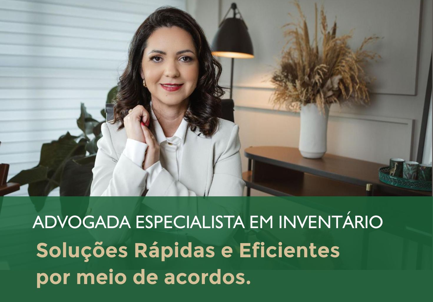 advogado(a) especialista em inventários e acordos entre herdeiros.